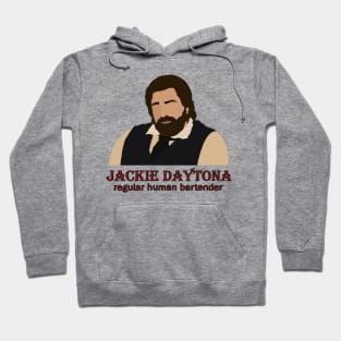 Jackie Daytona - Regular Human Bartender Hoodie